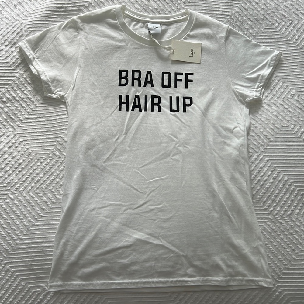 Laze Bra Off Hair Up Tshirt